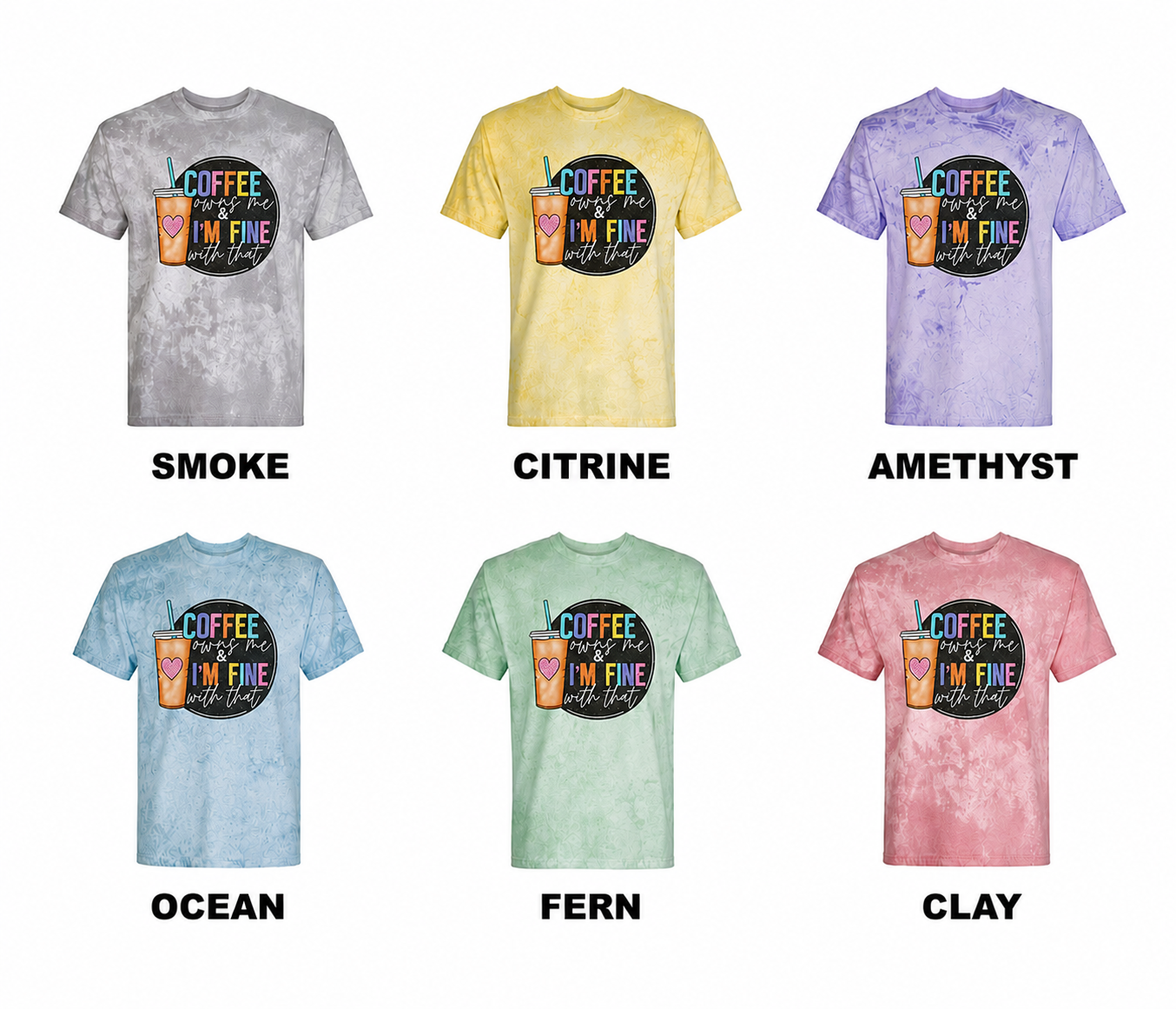Coffee Owns Me Colorblast Comfort Color Adult Shirt