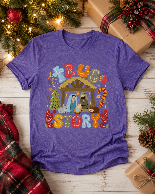 True Story Adult Shirt