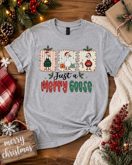 Just a Merry Goose Adult Shirt