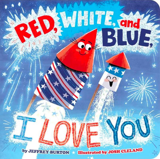 Red, White, and Blue I Love You Book