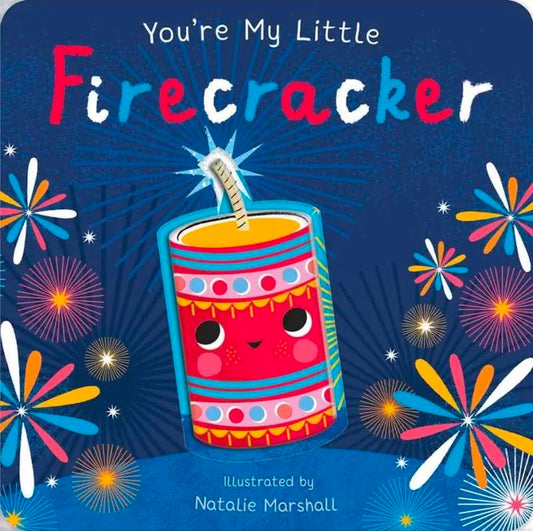 You're My Little Firecracker Book