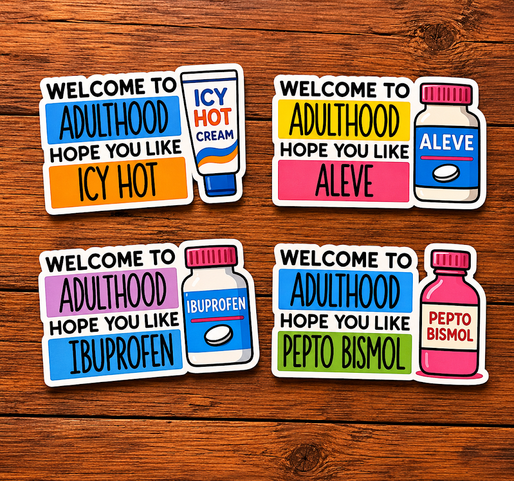 Welcome to Adulthood Stickers