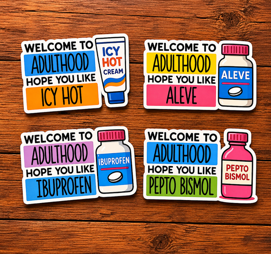 Welcome to Adulthood Stickers