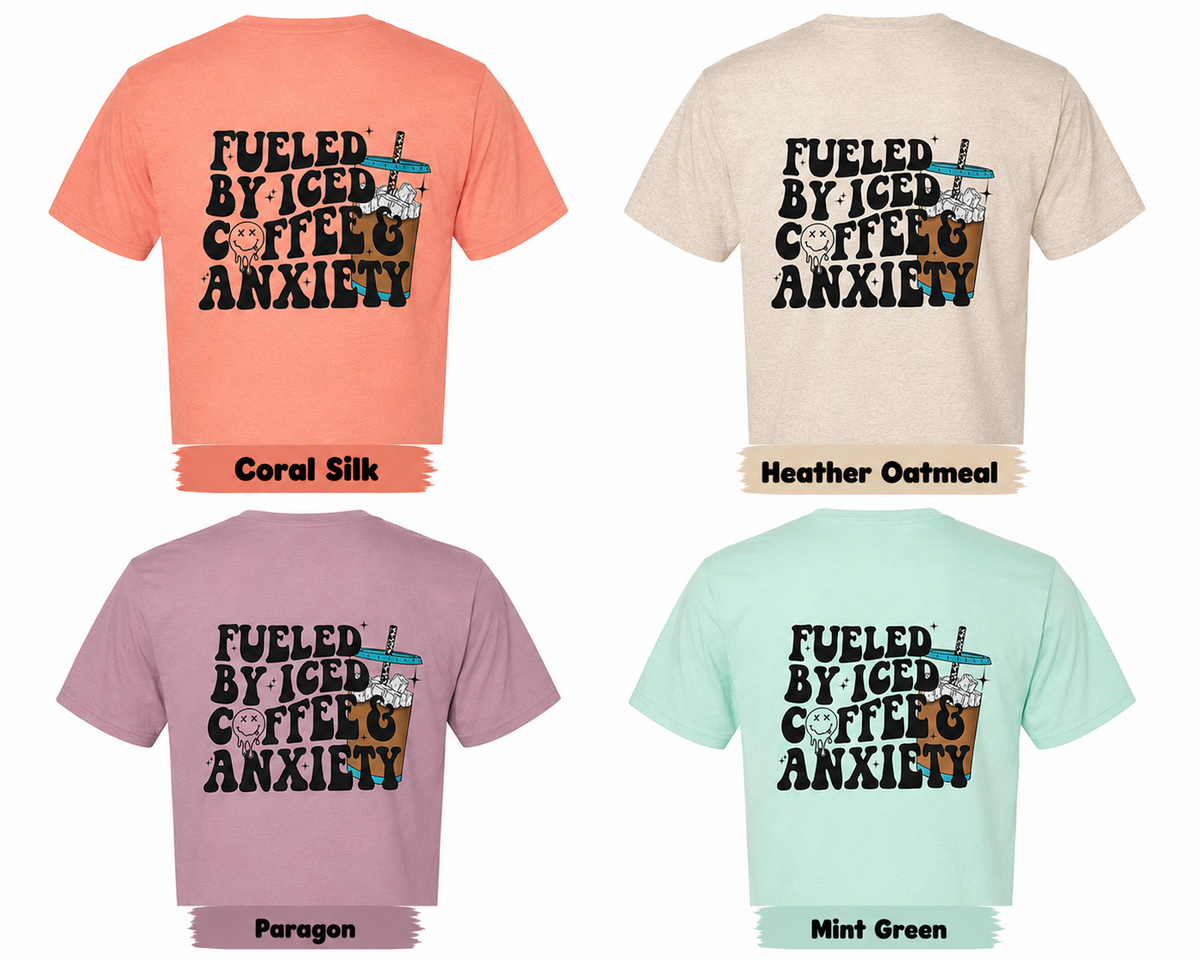 Fueled by Iced Coffee and Anxiety Adult Shirt- Front & Back (Gildan SoftStyle)