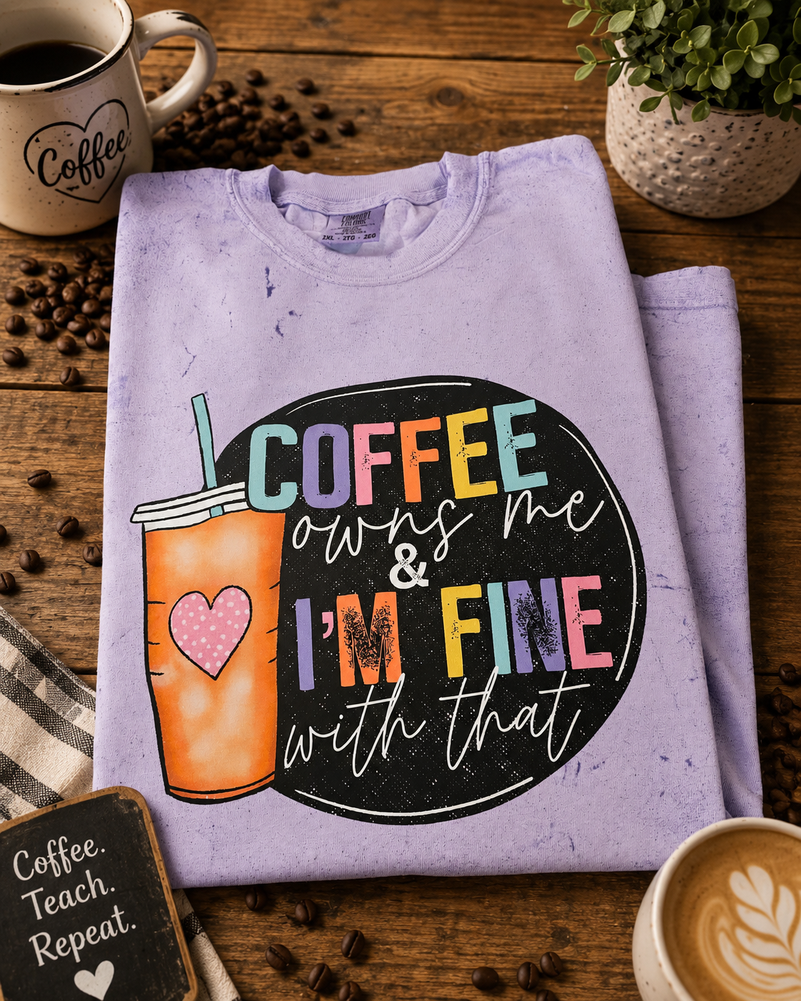 Coffee Owns Me Colorblast Comfort Color Adult Shirt