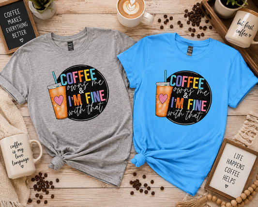 Coffee Owns Me Adult Shirt